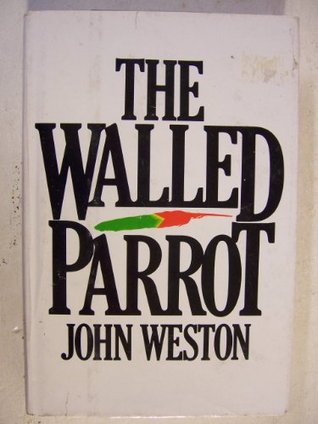 The walled parrot (Hardcover)