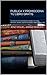 Publica y promociona tu libro gratis: Tu libro en las principales tiendas en línea: Amazon, iBooks, Barnes & Noble, Kobo, Lulu y más. (Spanish Edition)