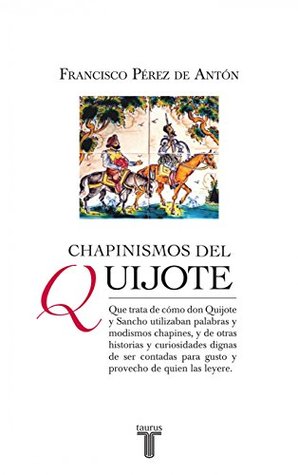 Chapinismos del Quijote (Kindle Edition)