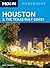 Moon Houston & the Texas Gulf Coast (Moon Handbooks)