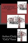 For Immediate Release: The Public Relations Bible
