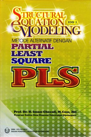 Structural Equation Modelling Metode Alternatif dengan Partial Least Square