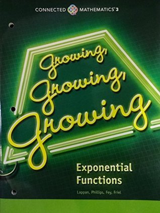 GROWING, GROWING, GROWING: EXPONENTIAL FUNCTIONS STUDENT EDITION (Paperback)