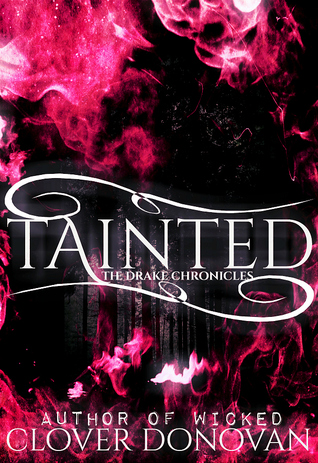 Tainted (The Drake Chronicles, #2)