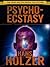 Psycho-Ecstasy: The Drugles...