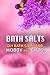 Bath Salts - DIY Bath Salts for Hobby and Gifts! by Family Traditions Publishing