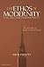 The Ethos of Modernity: Fou...