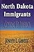 North Dakota Immigrants: Coming to America
