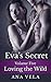 Eva's Secret: Volume Five - Loving the Wild