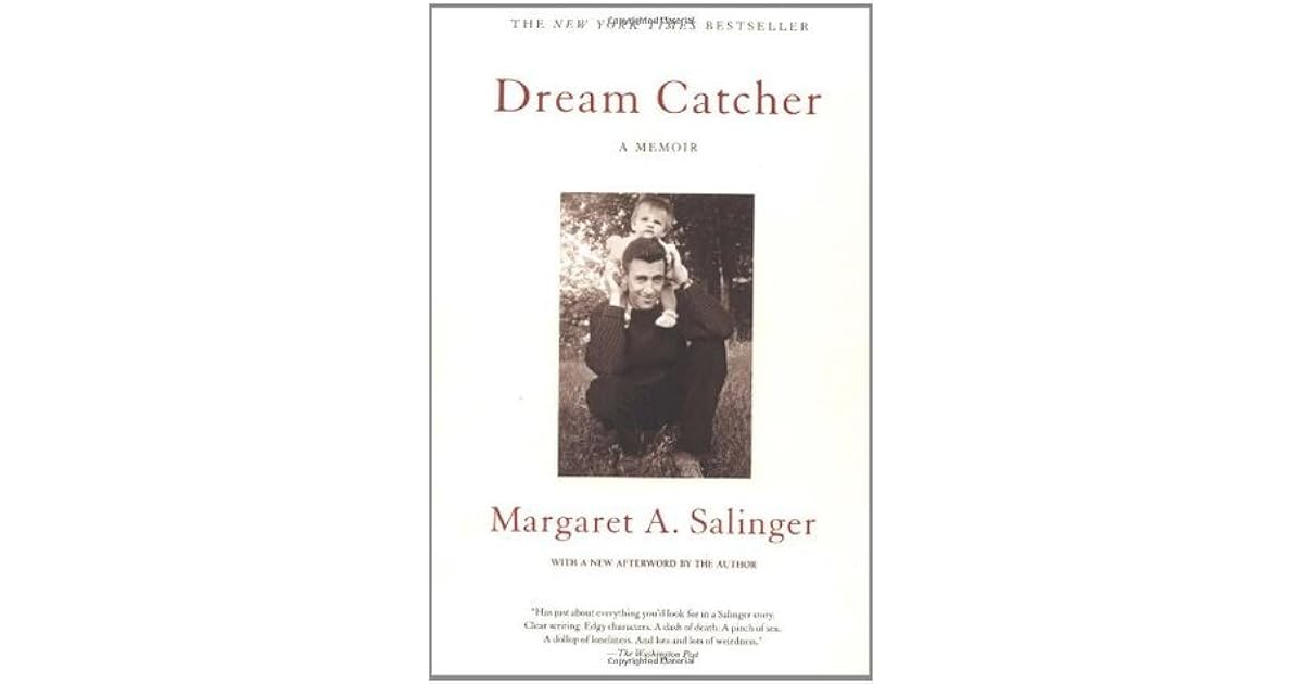Dream Catcher A Memoir by Margaret A. Salinger