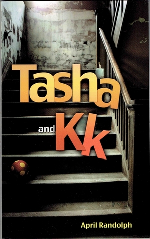 Tasha and KK (Tasha and KK #1)
