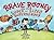 Brave Rooney and the Super-Sized Superheroes by Gerry Renert
