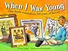 When I Was Young (Carolrhoda Picture Books)