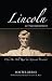 Lincoln at Two Hundred: Why...