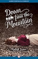 Down from the Mountain