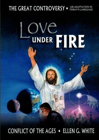 Love Under Fire (Condensed Conflict of the Ages Series Book 5)
