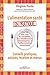L'alimentation santé en pratique: conseils pratiques, astuces, recettes et menus. (Vérités) (French Edition)