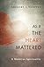 As If the Heart Mattered: A Wesleyan Spirituality