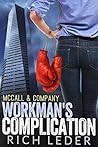 Workman's Complication by Rich Leder