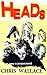 Heads: A Campus Novel