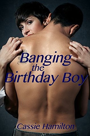 Banging the Birthday Boy: Forbidden Household Age Difference (Kindle Edition)