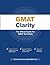 GMAT Clarity: The Official ...
