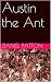 Austin the Ant