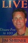 Live Disease Free to 103