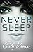 Never Sleep