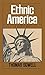 Ethnic America: A History