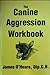 The Canine Aggression Workbook