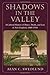 Shadows in the Valley: A Cultural History of Illness, Death, and Loss in New England, 1840-1916