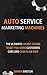 Auto Service Marketing Mach...