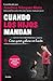 Cuando los hijos mandan: Cómo querer y educar con límites (Spanish Edition)