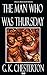 The Man Who Was Thursday by G.K. Chesterton