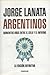 Argentinos: Quinientos Años entre el Cielo y el Infierno