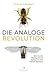 Die analoge Revolution