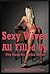 Sexy Wives All Filled Up: Five Group Sex Erotica Stories