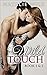 Wild Touch, Book 1 & 2