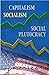 Capitalism, Socialism, Social Plutocracy: An American Crisis