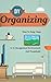 D.I.Y Organizing - How To Keep Clean In A Disorganized Environment And Household (Organizing Guide, Cleaning And Organizing Book, Easy And Quick Tips for ... Organizing Techniques, Organizing)