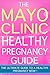 Pregnancy : The Mayo Clinic Healthy Pregnancy Guide, Tips And Facts For A Healthy Pregnancy. - Month by Month Pregnancy Guide, Mayo Clinic Healthy Pregnancy, Pregnancy Book --
