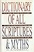 Dictionary of All Scriptures and Myths by G.A. Gaskell