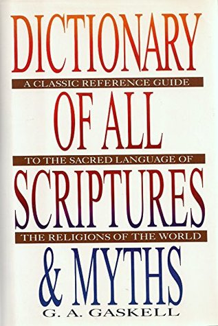 Dictionary of All Scriptures and Myths