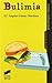 Bulimia (Psicología clínica. Guías de intervención nº 20) (Spanish Edition)