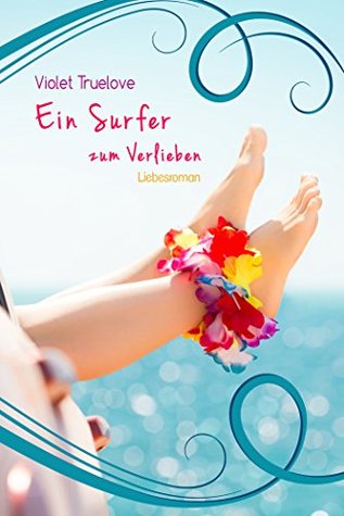 Ein Surfer zum Verlieben (Zum-Verlieben-Reihe 1) (German Edition)