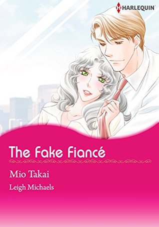 The Fake Fiance! (Kindle Edition)