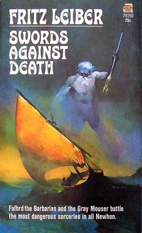 Swords Against Death by Fritz Leiber