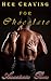 Her Craving for Chocolate (Cuckolded, #3)
