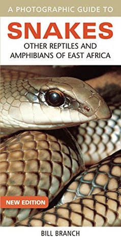 Photographic Guide to Snakes, Other Reptiles and Amphibians of East Africa (Kindle Edition)